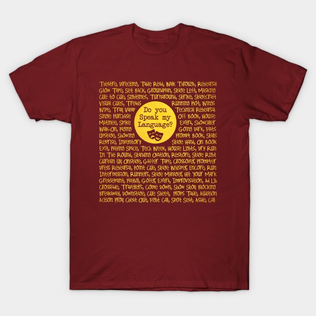 Speak My Language: Theatre T-Shirt by UnderwaterSky